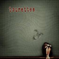 Tourettes Syndrome : Tourettes Tourettes Syndrome : Tourettes